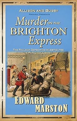 Murder on the Brighton Express: The bestselling Victorian mystery series: 5 (Railway Detective)